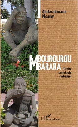 Mbourourou Mbarara - (Petite sociologie rurbaine)