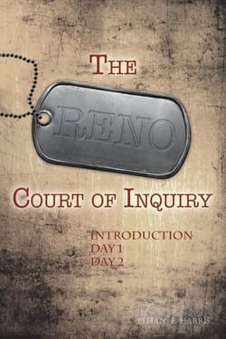 The Reno Court of Inquiry: Introduction, Day One and Day Two - The Reno Court of Inquiry, #2