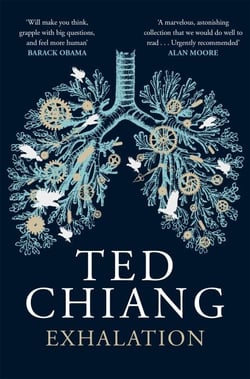 Exhalation - A riveting collection of science fiction short stories from a master of the genre