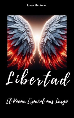 Libertad el poema español mas largo