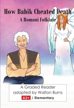 How Babik Cheated Death - Graded Readers, #3