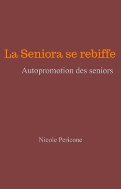 La Seniora se rebiffe - Autopromotion des seniors