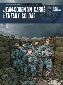 Jean-Corentin Carré, l'enfant soldat T2 - 1916-1917