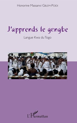 J'apprends le gengbe - Langue Kwa du Togo