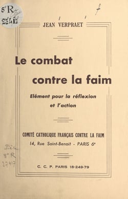 Le combat contre la faim - Élément pour la réflexion et l'action