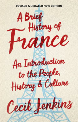 A Brief History of France