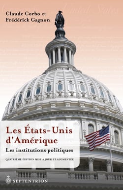 Les États-Unis d’Amérique. Les institutions politiques [4e éd.] - Quatrième édition mise à jour et augmentée