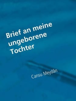 Brief an meine ungeborene Tochter
