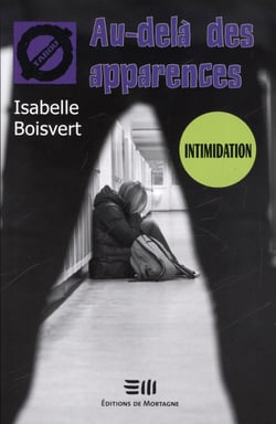 Au-delà des apparences - 23. L'intimidation