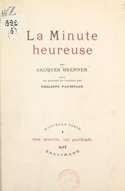 La minute heureuse - Avec un portrait de l'auteur