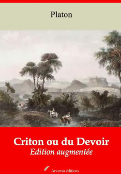 Criton ou du Devoir – suivi d'annexes - Nouvelle édition 2019