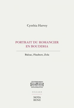 Portrait du romancier en Bouddha - Balzac, Flaubert, Zola