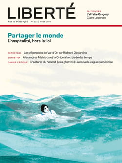 Revue Liberté 322 - Partager le monde - L'hospitalité, hors-la-loi