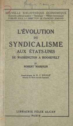 L'évolution du syndicalisme aux États-Unis - De Washington à Roosevelt