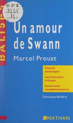 Un amour de Swann, Marcel Proust - Résumé analytique, commentaire critique, documents complémentaires