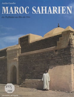 Maroc saharien - Du Tafilalet au Rio de Oro