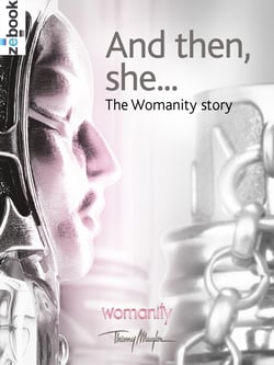 And then, she ... - The Womanity story