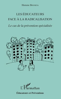 Les éducateurs face à la radicalisation - Le cas de la prévention spécialisée