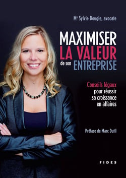 Maximiser la valeur de son entreprise - Conseils légaux pour réussir sa croissance en affaires
