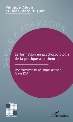 La formation en psychosociologie de la pratique à la théorie - Une intervention de longue durée : le cas EDF