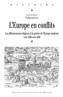 L’Europe en conflits - Les affrontements religieux et la genèse de l’Europe moderne (vers 1500-vers 1650)