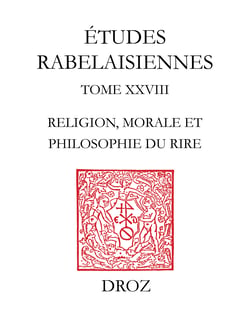 Rabelais et le mariage - Religion, morale et philosophie du rire