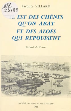 Il est des chênes qu'on abat et des aloès qui repoussent