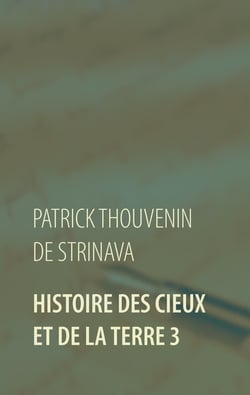 Histoire des Cieux et de la Terre 3