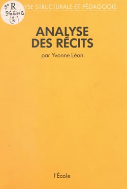 Analyse des récits : analyse structurale et pédagogie