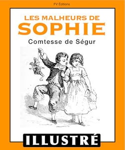 Les malheurs de Sophie (Illustré)