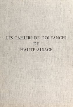Les cahiers de doléances de Haute-Alsace - Textes et documents