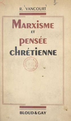 Marxisme et pensée chrétienne