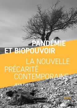 Pandémie et biopouvoir - La nouvelle précarité contemporaine