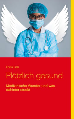 Plötzlich gesund - Medizinische Wunder und was dahinter steckt