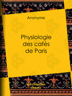 Physiologie des cafés de Paris