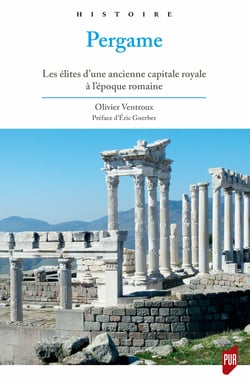 Pergame - Les élites d’une ancienne capitale royale à l’époque romaine