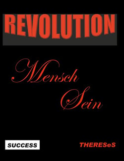 Revolution Mensch Sein - Success Thereses