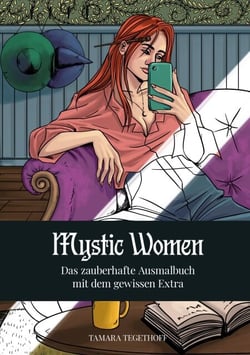 Mystic Women - Das zauberhafte Ausmalbuch mit dem gewissen Extra