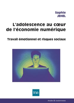 LES RISQUES SOCIAUX DE L’ÉCONOMIE NUMÉRIQUE - L’ADOLESCENCE AU CŒUR DU WEB