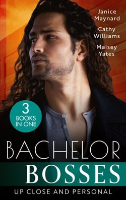Bachelor Bosses: Up Close And Personal - How to Sleep with the Boss (The Kavanaghs of Silver Glen) / The Secretary's Scandalous Secret / Seduce Me, Cowboy