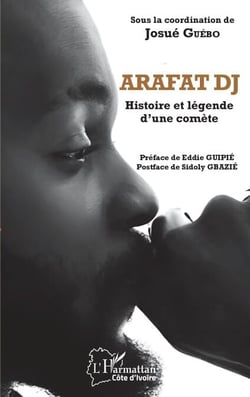 Arafat DJ - Histoire et légende d'une comète