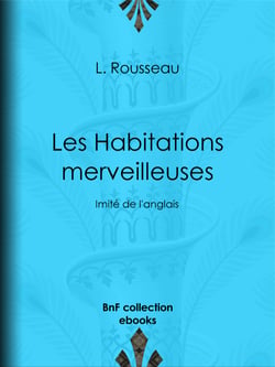 Les Habitations merveilleuses - Imité de l'anglais