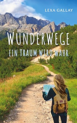 Wunderwege - Ein Traum wird wahr