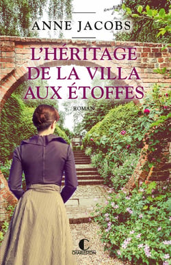 L'Héritage de la villa aux étoffes - La Villa aux étoffes, T3