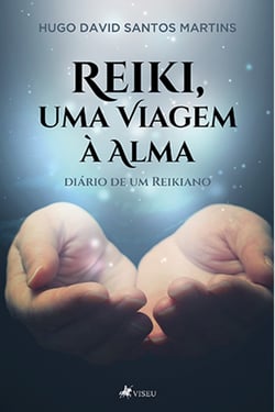 Reiki, uma Viagem à Alma - Diário de um Reikiano