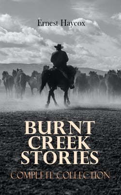 Burnt Creek Stories – Complete Collection - Burnt Creek Stories – Complete Collection