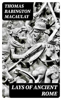 Lays of Ancient Rome