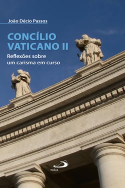 Concílio Vaticano II - Reflexões sobre um carisma em curso