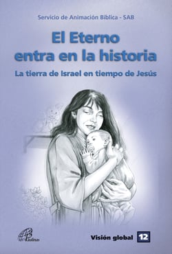 El eterno entra en la historia - Visión Global 12