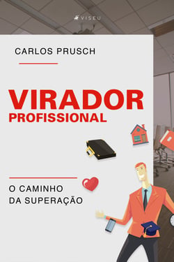 Virador profissional - O caminho da superação